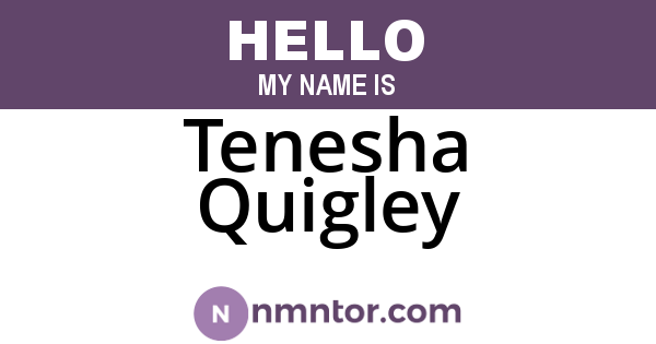Tenesha Quigley