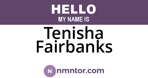 Tenisha Fairbanks