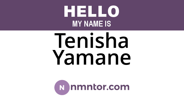 Tenisha Yamane