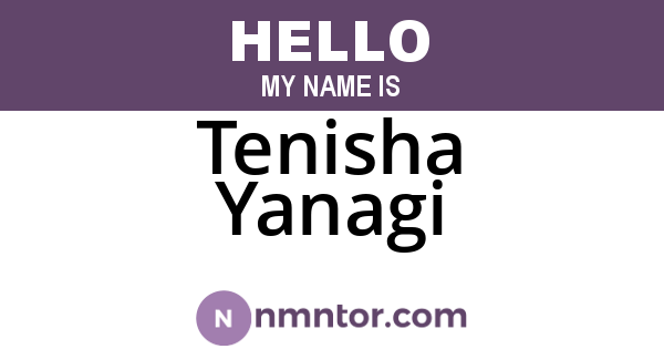 Tenisha Yanagi
