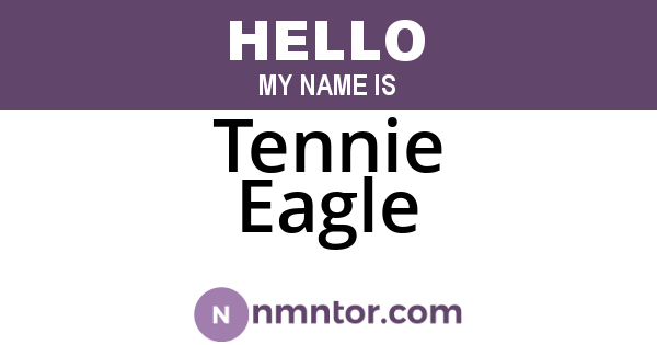 Tennie Eagle