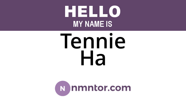Tennie Ha