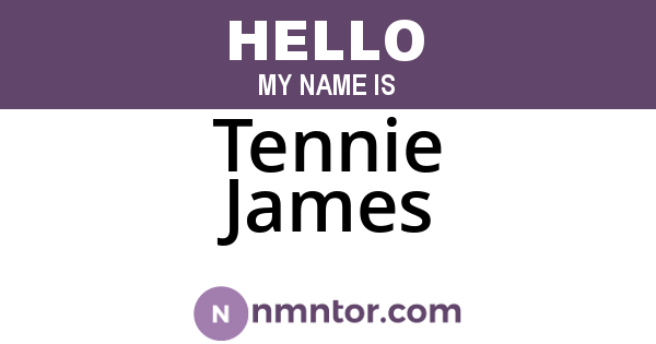 Tennie James
