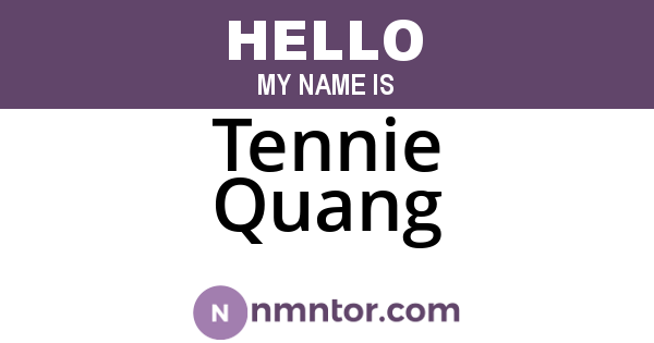 Tennie Quang