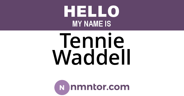 Tennie Waddell