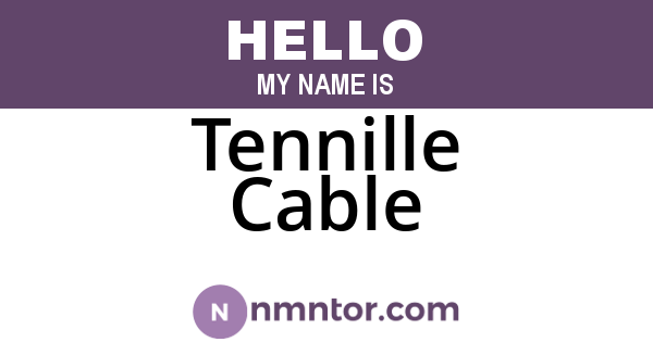 Tennille Cable