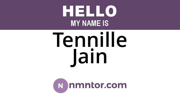 Tennille Jain