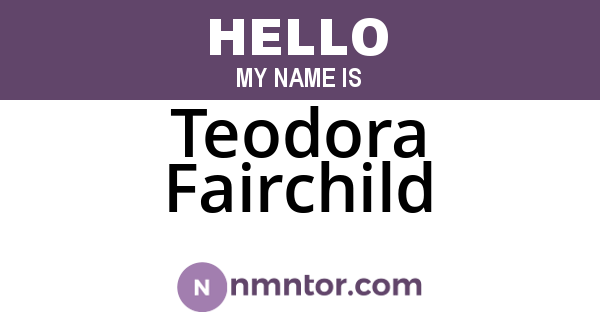 Teodora Fairchild