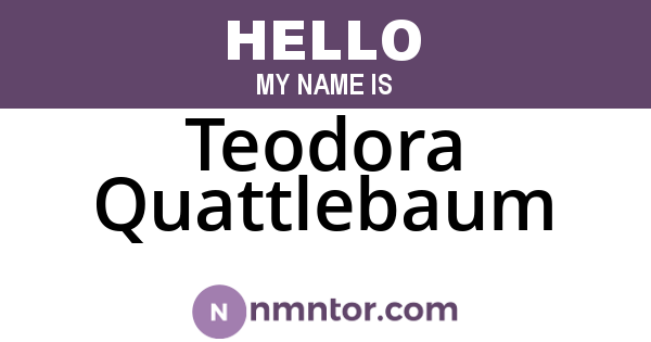 Teodora Quattlebaum