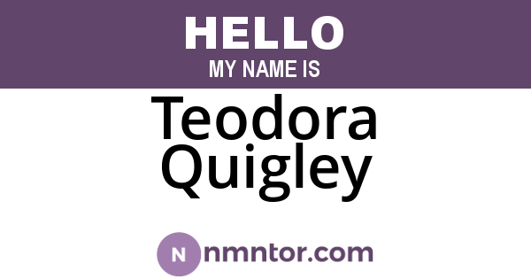 Teodora Quigley