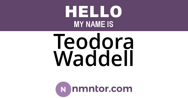 Teodora Waddell