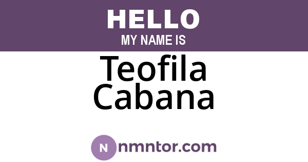 Teofila Cabana