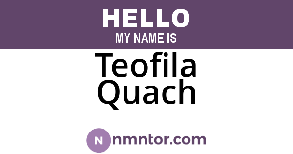 Teofila Quach