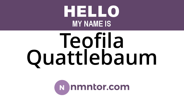 Teofila Quattlebaum