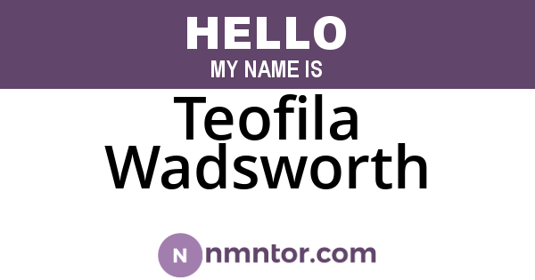 Teofila Wadsworth