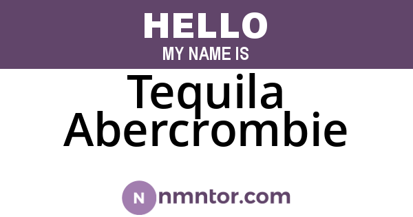 Tequila Abercrombie