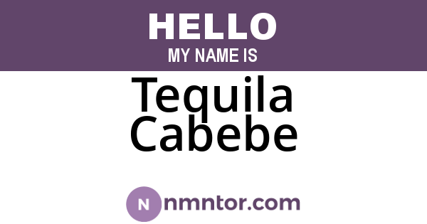 Tequila Cabebe