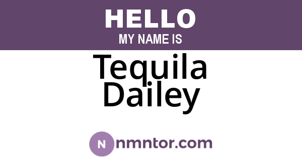 Tequila Dailey