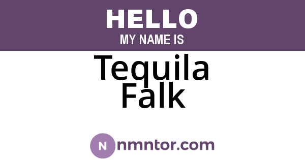 Tequila Falk