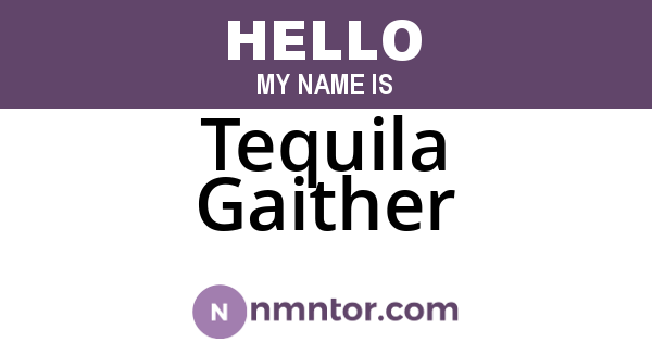 Tequila Gaither
