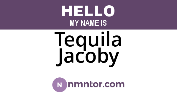 Tequila Jacoby