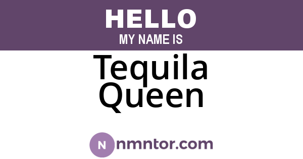 Tequila Queen