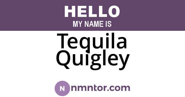 Tequila Quigley