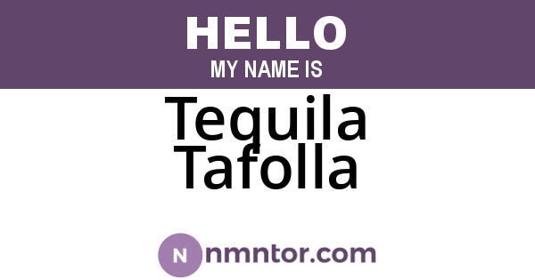 Tequila Tafolla