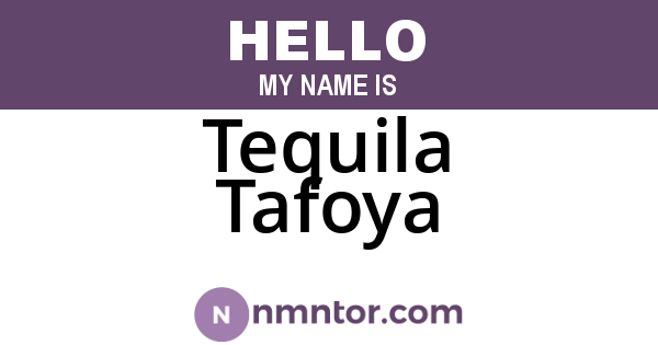 Tequila Tafoya