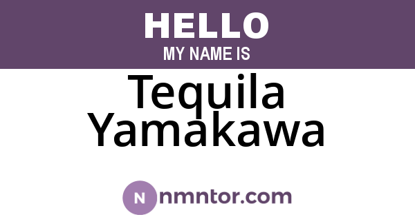 Tequila Yamakawa
