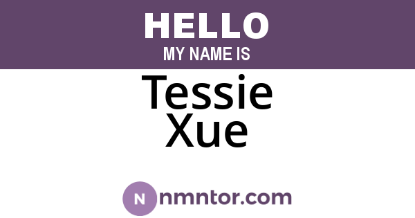 Tessie Xue