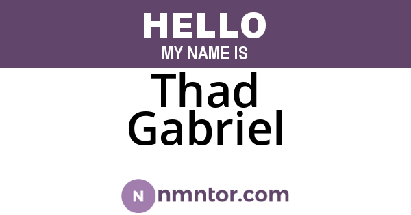 Thad Gabriel