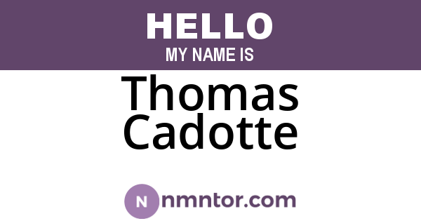 Thomas Cadotte