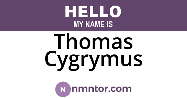 Thomas Cygrymus