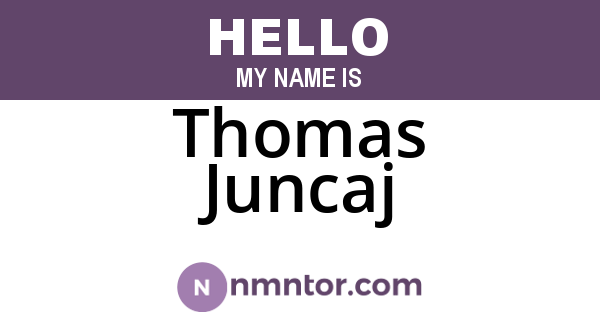 Thomas Juncaj