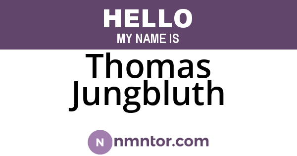 Thomas Jungbluth