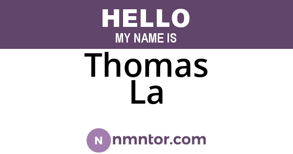 Thomas La