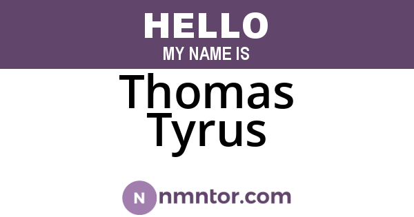 Thomas Tyrus