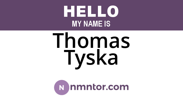Thomas Tyska