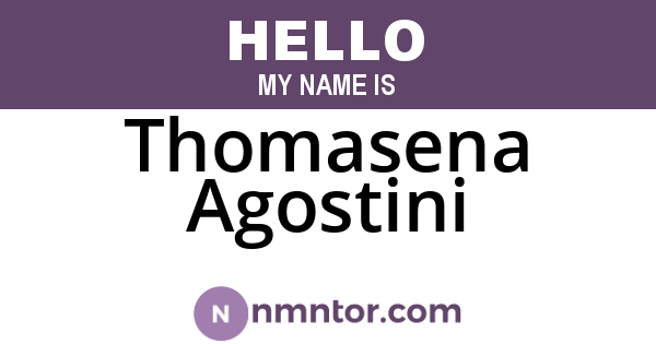 Thomasena Agostini