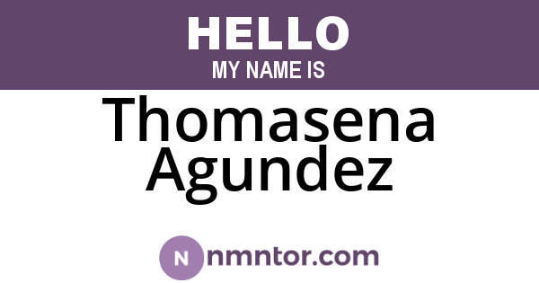 Thomasena Agundez