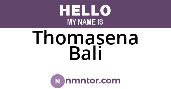 Thomasena Bali