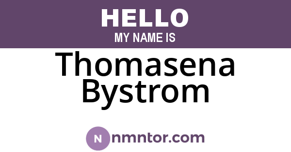 Thomasena Bystrom