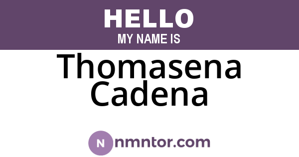 Thomasena Cadena