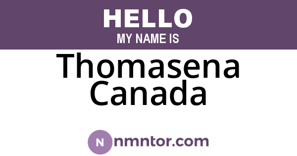 Thomasena Canada