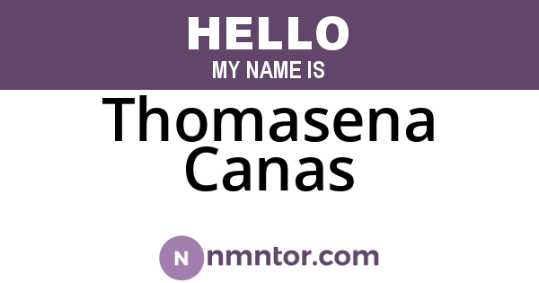 Thomasena Canas