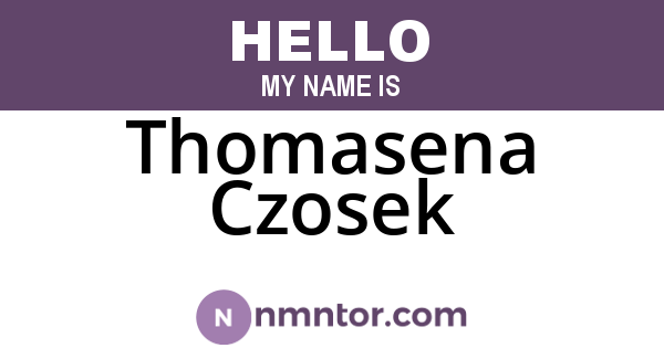Thomasena Czosek
