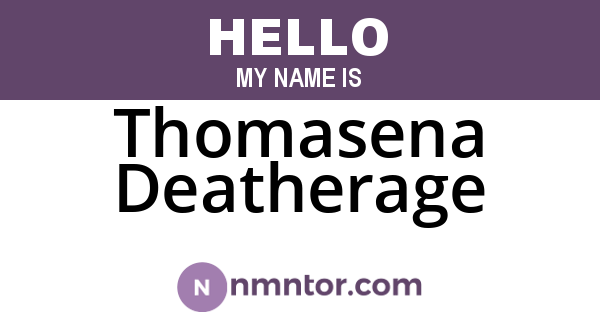 Thomasena Deatherage