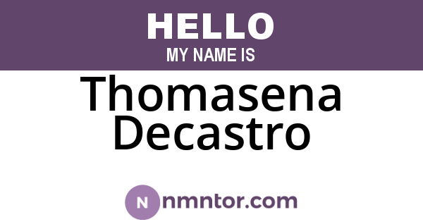 Thomasena Decastro
