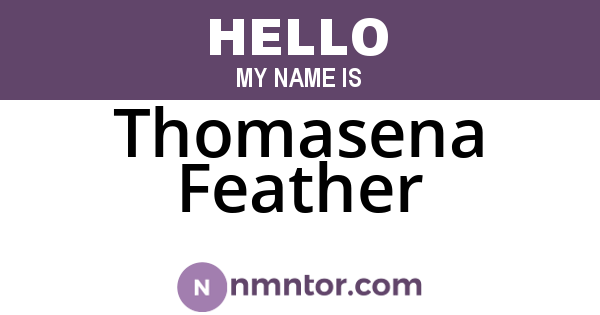 Thomasena Feather